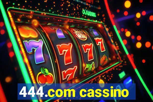 444.com cassino